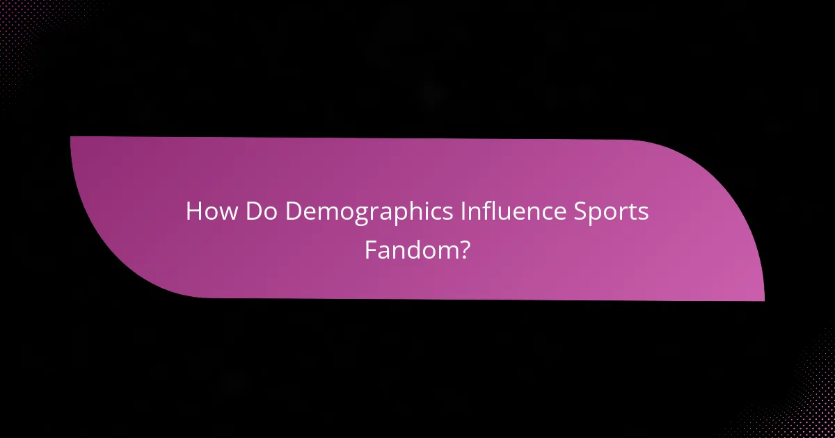 How Do Demographics Influence Sports Fandom?