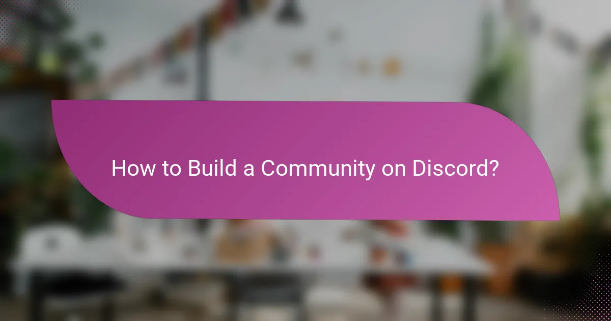 How to Build a Community on Discord?